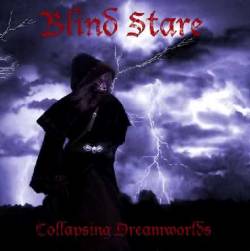 Blind Stare : Collapsing Dreamworlds